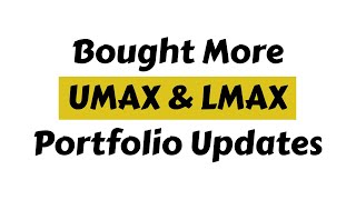 Position Increased UMAX | LMAX - Dividend Investing