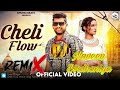 cheli flow harry lather new song haryanvi dj remix song vaishali choudhary naveen birdhaniya