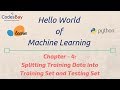 Machine Learning Hello World with Scikit Learn : Chapter- 4: Train Test Split