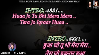 Tera Hone Laga Hoon Karaoke ( 𝐅𝐨𝐫 𝐌𝐚𝐥𝐞 ) With Scrolling Lyrics Eng. \u0026 हिंदी