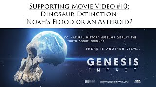 Dinosaur Extinction: Noah's Flood or an Asteroid?