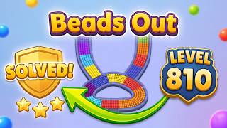 🔴 Beads Out - Level 810 Walkthrough & Solution 🧠 | iOS & Android Gameplay📱