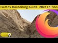 2022 Firefox Hardening Guide