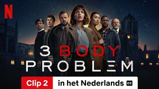 3 Body Problem (Seizoen 1 Clip 2 ondertiteld) | Trailer in het Nederlands | Netflix