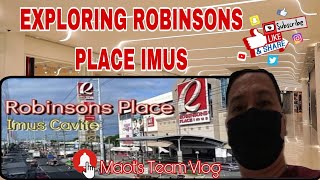 EXPLORING ROBINSONS PLACE IMUS