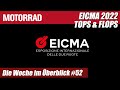 EICMA 2022: Tops & Flops! - MOTORRAD Die Woche im Überblick #52 05.11.-11.11.