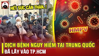 DỊCH BỆNH NGUY HIỂM TẠI TRUNG QUỐC ĐÃ LÂY VÀO TP.HCM: CHÚNG TA PHẢI HẾT SỨC CẨN THẬN