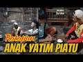 Ratapan Anak Yatim Piatu | episode 1