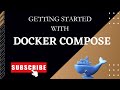 Docker Compose for Beginners | Best practices