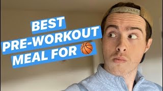How to Build The Perfect Basketball Pre-Workout Meal | Eat THIS Before You Play Basketball
