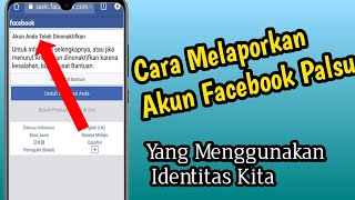 Cara Melaporkan Akun Facebook Palsu Agar di Tutup