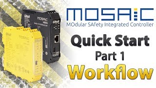 AutomationDirect's REER Mosaic Safety Controller: Quick Start Part 1 (workflow)