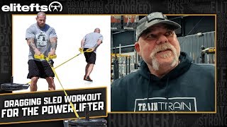 Dave Tate’s Dragging Sled Workout for the Powerlifter | elitefts.com