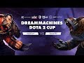 Mishka+ vs kosariki - Dream Machines Dota 2 Cup - bo1