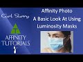 Affinity Photo - A Basic Look At Using Luminosity Masks