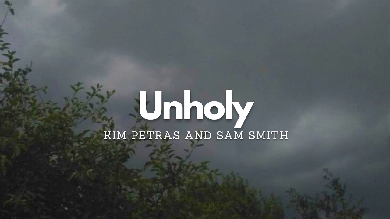 Unholy - Kim Petras And Sam Smith (Lyric) - YouTube