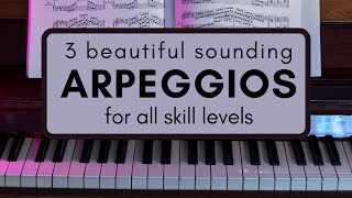 3 Beautiful Arpeggio patterns for a VARIETY of music