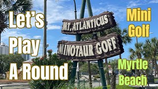 Mt Atlanticus Miniature Golf Course in Myrtle Beach, SC #minigolf