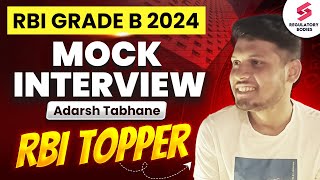 RBI Grade B 2024 Topper Mock Interview | RBI Grade B Preparation 2025 | Adarsh Tabhane