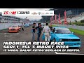 INDONESIA RETRO RACE SERI 1 ISSOM 2024, SENTUL CIRCUIT 3 MARET 2024 #indonesiaretrorace #retrocar