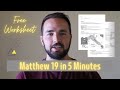 Matthew 19 Summary in 5 Minutes - Quick Bible Study