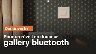 [Découverte] gallery Bluetooth, pour un réveil en douceur | Hager