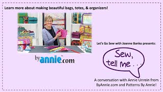 Sew Tell me LIVE show with special guest Annie Unrein from ByAnnie.com \u0026  Patterns By Annie