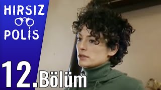 Hırsız Polis 12.Bölüm