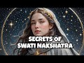 2024 | Swati Nakshatra in Astrology: Everything You Need to Know