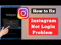 How To Fix Instagram Not Logging Problem (2022) | Fix Instagram Login Error | Instagram Not Working