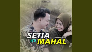 Setia Itu Mahal