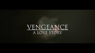 Vengeance: A Love Story (2017) Trailer