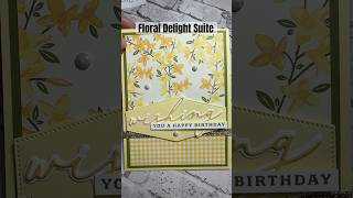 Floral Delight Suite #handmadecards #floral #stampinup #birthdaycards #rubberstamping #birthday