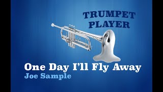 One day I´ll Fly Away - Bb Trumpet - J.Sample