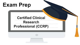 Certified Clinic Research Professional Exam Prep