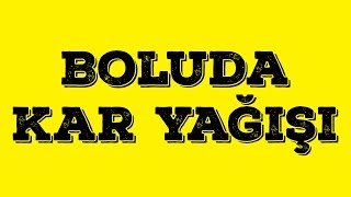 Boluda Kar Yağışı - Hızlı Çekim