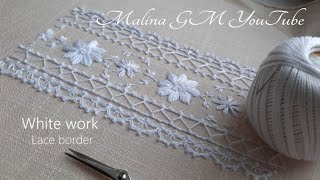 White work | Lace  border line | simple stitches | Border Embroidery