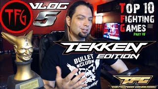 天 Fighters Gen Vlog: TOP 10 Fighting Games Countdown! TEKKEN EDITION. 😈