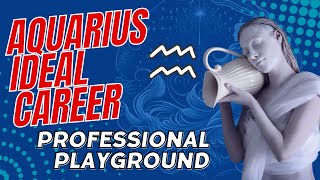 Aquarius' Professional Playground: Discover the Ideal Aquarius career paths for the Visionary Sign!