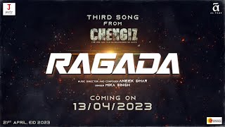 Ragada Official Video Teaser | #Chengiz | Song out on 13th April 2023