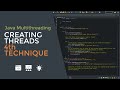 Java Multithreading 06 - Creating Threads Using Threads API | 4th Technique