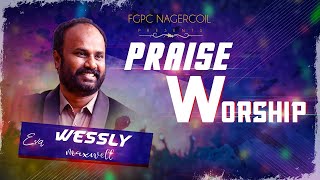 PRAISE \u0026 WORSHIP BY BRO.WESLEY MAXWELL| FGPC NAGERCOIL | TAMIL CHRISTIAN WORSHIP