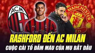 RASHFORD ĐẾN AC MILAN: CUỘC CẢI TỔ ĐẪM MÁU CỦA MAN UTD BẮT ĐẦU