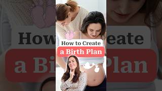 Creating A Birth Plan Here S What You Need To Know