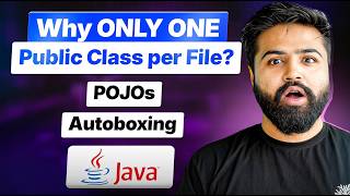AutoBoxing, Abstract classes & POJOs | Why only one public class in java file | Java Full Course #18