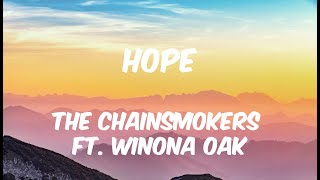Hope - The Chainsmokers ft. Winona Oak (Lyrics)