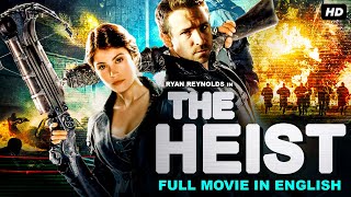 THE HEIST - Ryan Reynolds  Movie In English | Hollywood Superhit Action Thriller