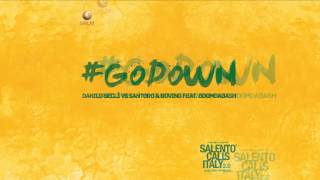 Danilo Seclì vs Santoro & Bovino feat. Boomdabash - Go Down (Radio Edit) [Official]