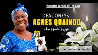 MEMORIAL AND BURIAL SERVICE FOR THE LATE DEACONESS AGNES QUAINOO