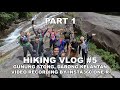 HIKING VLOG #5 | GUNUNG STONG, DABONG KELANTAN PART 1 - Video Mendaki Gunung